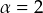 Rendered by QuickLaTeX.com \alpha = 2